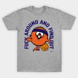 FUCK AROUND AND FIND OUT, PHOENIX T-Shirt
